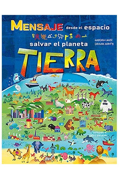 MENSAJE DESDE EL ESPACIO. SALVAR EL PLANETA TIERRA